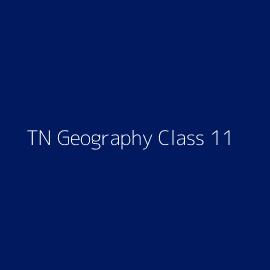 TN Geography Class 11
